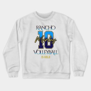 Marley #10 Rancho VB (15 Gold) - White Crewneck Sweatshirt